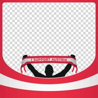 I support Austria european football championship profil picture frame banners for social media Euro germany 2024 vector