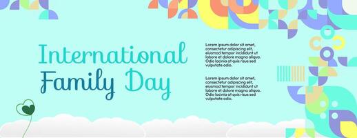 International Family Day wide banner. Modern geometric abstract background in colorful style for family day. Happy family day greeting card cover with text and empty space vector