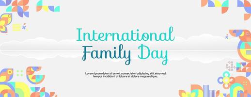 International Family Day wide banner. Modern geometric abstract background in colorful style for family day. Happy family day greeting card cover with text and empty space vector