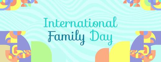 International Family Day wide banner. Modern geometric abstract background in colorful style for family day. Happy family day greeting card cover with text and empty space vector