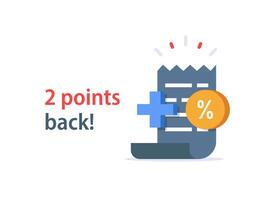 Cash back,reward program, discount coupon,earn points for every purchase concept vector