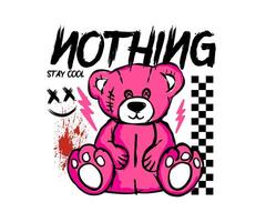 nothing calligraphy slogan with pink bear doll in street style graphic illustration for t shirt design vector