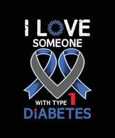 yo amor alguien con tipo 1 diabetes camiseta diseño vector