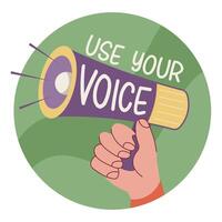 icon, icon with hand holding horn and inscription Use your voice. Slogan, action call on white background vector