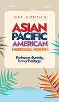 Asian American Pacific Islander Heritage month. May as Asian American Pacific Islander Heritage month a celebration of the culture, traditions, history of Asian Americans and Pacific Islanders in USA. vector