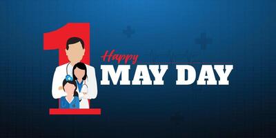 Happy Labour Day Doctor Nurses, Medical Staff, Pharmaceuticals, Clinic, and Hospital, 1st May International Labour Day. Thank You for Your Hard Work. Thank You, Doctors and Nurses. Workers Day vector