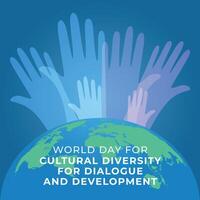 World Day for Cultural Diversity for Dialogue and Development design template. hand template. diversity illustration image. eps 10. vector