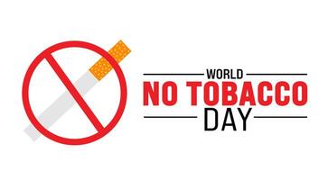 National World No Tobacco Day background template. Holiday concept. use to background, banner, placard, card, and poster design template with text inscription and standard color. vector