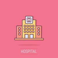 hospital edificio icono en cómic estilo. médico clínica dibujos animados ilustración en aislado antecedentes. medicina chapoteo efecto firmar negocio concepto. vector
