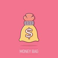 Money bag icon in comic style. Moneybag cartoon illustration on isolated background. Coin sack splash effect sign business concept. vector