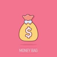 Money bag icon in comic style. Moneybag cartoon illustration on isolated background. Coin sack splash effect sign business concept. vector