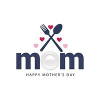 Mother's Day Creative Concept Idea Theme for Restaurant Food and Mom kitchen, MoM Logo with Plate Spoon and heart love, Happy Mother's Happy Earth, I love my mother kitchen and restaurant food chart vector