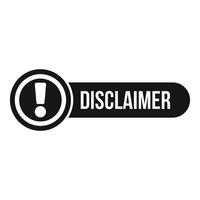 Disclaimer online banner icon simple . Term notice check vector