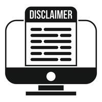 Computer online disclaimer icon simple . Condition contract vector