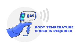 Hand in medical glove holds non-contact infrared thermometer. illustration in flat style with outline and typography BODY TEMPERATURE CHECK REQUIRED. Pandemic and epidemic control concept vector