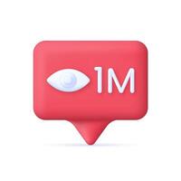 3D One million views social media notification icon. Eye symbol. Social media concept. Trendy and modern in 3d style. vector