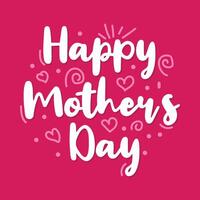 Happy Mothers Day typography Greeting Card Design with hearts illustration. Beautiful Hand drawn lettering for celebrate Mothers Day. Mom poster, banner, greeting card on pink background vector