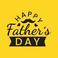 Happy fathers day typography design with a mustache and hearts on yellow background. Dad my king illustration. Best dad ever t shirt design. Fathers day celebrating template, banner, poster, card vector