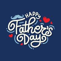 Happy Fathers day Hand drawn typography with hearts and mustache illustration on blue background. Cute lettering greeting card to celebrate international fathers Day. Dad loving wallpaper vector