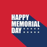 Happy Memorial Day template design with a long shadow on red background. Memorial Day - Remember and honor illustration. USA Memorial holiday banner, poster, greeting card vector