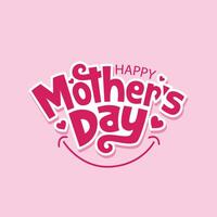 Happy Mother's Day typography design with hearts shapes and smile icon. Mother's day beautiful lettering on pink color background. Mothers day editable text, poster, banner, template, greeting card. vector