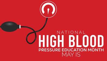 national high blood pressure education month observed every year in May. Template for background, banner, card, poster with text inscription. vector