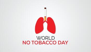 World No Tobacco Day observed every year in May. Template for background, banner, card, poster with text inscription. vector