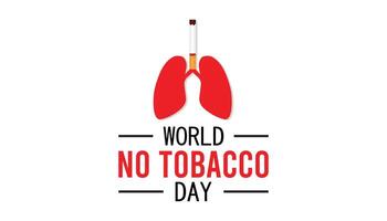 World No Tobacco Day observed every year in May. Template for background, banner, card, poster with text inscription. vector