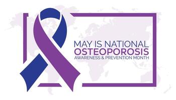 National Osteoporosis Awareness and prevention month observed every year in May. Template for background, banner, card, poster with text inscription. vector