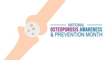 National Osteoporosis Awareness and prevention month observed every year in May. Template for background, banner, card, poster with text inscription. vector