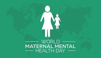 World Maternal Mental Health Day observed every year in May. Template for background, banner, card, poster with text inscription. vector