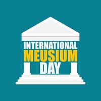 International Museum Day illustration. Creative typography concept with architecture vector