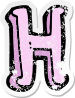 retro distressed sticker of a cartoon letter H png