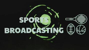 Sports Broadcasting inscription on black background with sports equipment symbols. Sports conception video