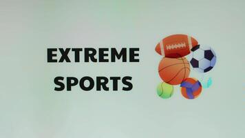 Extreme Sports inscription on light background with balls for various sports illustration. Sports conception video