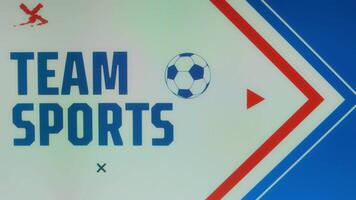 Graphic presentation with Team Sports inscription on light background with football ball symbol. Sports concept video