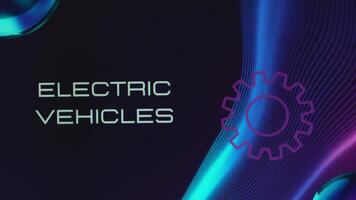 Electric Vehicles inscription on abstract background with gear symbol. Graphic presentation. Transportation concept video