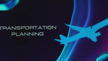 Transportation Planning inscription on abstract background with aircraft symbol. Graphic presentation. Transportation concept video