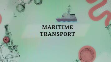 Maritime Transport inscription on light green background with ship illustration. Transportation concept video