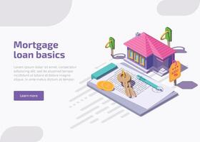 Mortgage loan basics landing page or web banner. Concept of purchase house with bank credit, invest in real estate. Property mortgage with isometric home, money, keys, financial contract or agreement. vector
