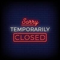 Sorry temporarily closed neon Sign on brick wall background vector