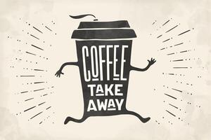 Poster take out coffee cup with lettering Coffee take away vector