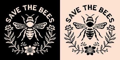 Save the bees lettering round badge logo protect pollinators insects bee support beekeepers illustration floral retro vintage flowers aesthetic printable shirt design sticker cut file vector