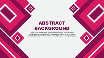 Abstract Pink Background Design Template. Abstract Banner Wallpaper Illustration. Pink Cartoon vector