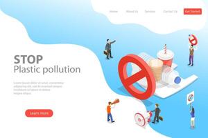 Isometric flat laning page template of stop plastic pollution. vector