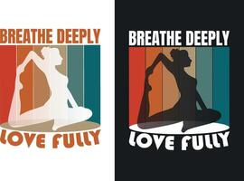 Breathe deeply love fully vector