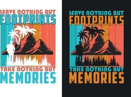 Leave nothing but footprints take nothing but Memories vector