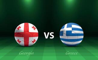 Georgia vs Greece football scoreboard broadcast for soccer Europe 2024 vector
