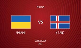 Ukraine vs Iceland football scoreboard broadcast for soccer Europe 2024 vector