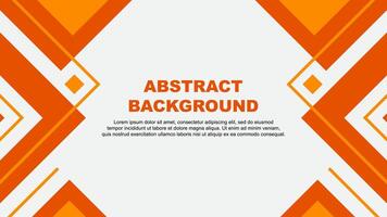 Abstract Orange Background Design Template. Abstract Banner Wallpaper Illustration. Orange Illustration vector